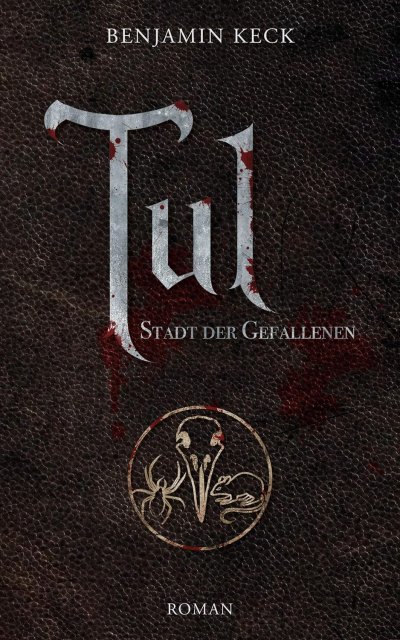 Cover Tul: Stadt der Gefallenen (Die Chroniken von Ereos 1)