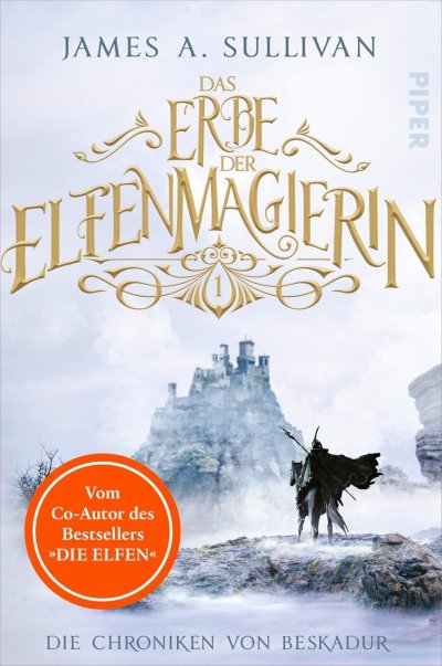 Cover Das Erbe der Elfenmagierin (Die Chroniken von Beskadur 1)
