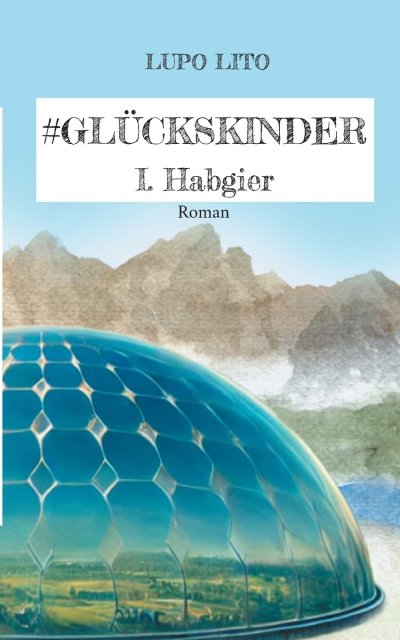 Cover Hashtag Glückskinder: Habgier (#Glückskinder 1)