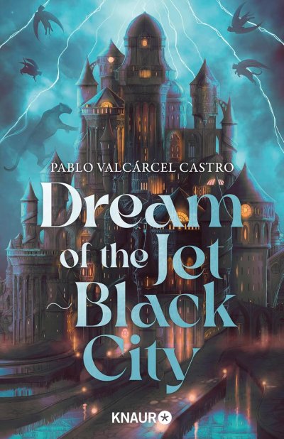 Cover Dream of the Jet-Black City (Nightmares of Onyxia 1)