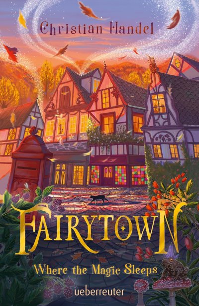 Cover Fairytown: Where the magic sleeps | Cosy Fantasy voller Magie und Kleinstadt-Charme für Jugendliche ab 12 Jahren